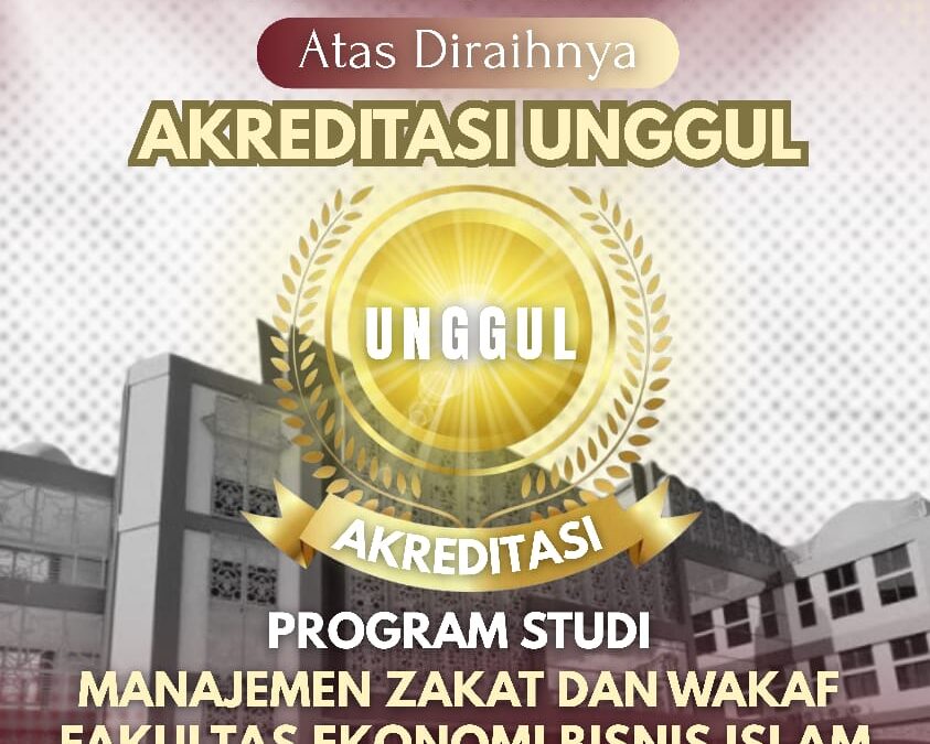Tiga Program Studi di Fakultas Ekonomi dan Bisnis Islam (FEBI), yaitu Manajemen Bisnis Syariah, Akuntansi Syariah, serta Manajemen Zakat dan Wakaf, berhasil meraih predikat Akreditasi Unggul dari Lembaga Akreditasi Mandiri Ekonomi Manajemen, Bisnis, dan Akuntansi (LAMEMBA).